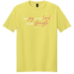 The Joy of the Lord is my Strength tee shirt